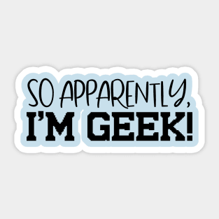 I'm Geek Design T-Shirt Sticker